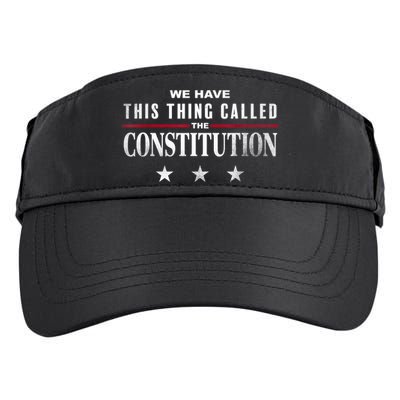 We Have This Thing Called The Constitution American Patriot Adult Drive Performance Visor