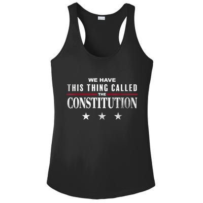 We Have This Thing Called The Constitution American Patriot Ladies PosiCharge Competitor Racerback Tank