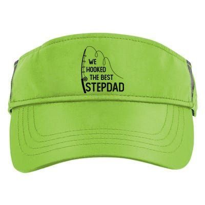 We Hooked The Best Stepdad Fishing Fathers Day Gift Adult Drive Performance Visor