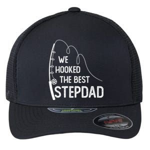 We Hooked The Best Stepdad Fishing Fathers Day Gift Flexfit Unipanel Trucker Cap