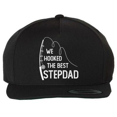 We Hooked The Best Stepdad Fishing Fathers Day Gift Wool Snapback Cap