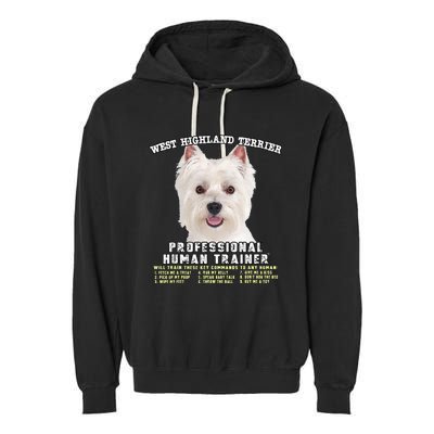 West Highland Terrier Westie Professional Human Trainer Garment-Dyed Fleece Hoodie