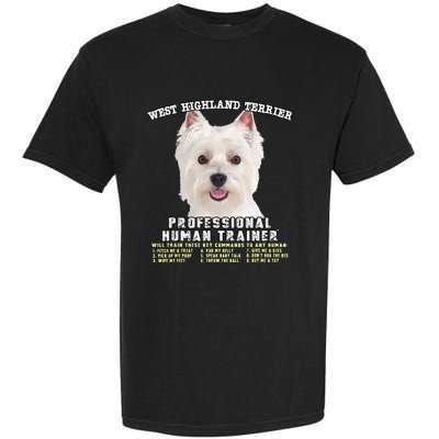 West Highland Terrier Westie Professional Human Trainer Garment-Dyed Heavyweight T-Shirt