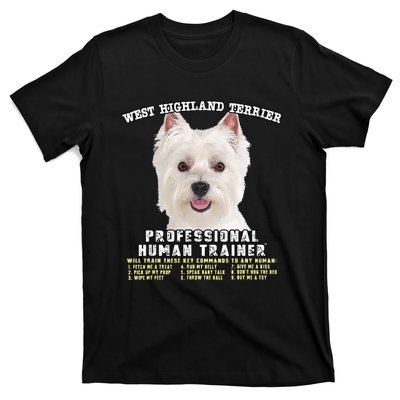 West Highland Terrier Westie Professional Human Trainer T-Shirt