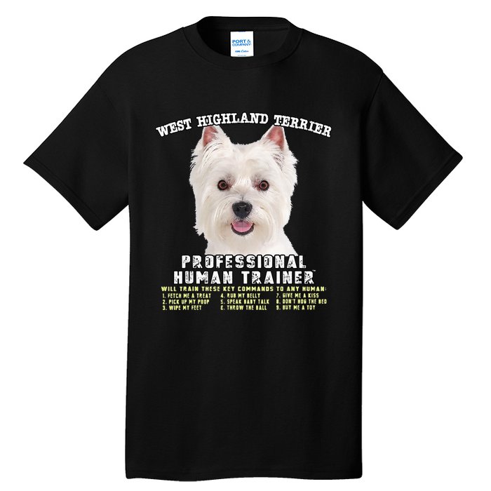 West Highland Terrier Westie Professional Human Trainer Tall T-Shirt