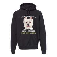 West Highland Terrier Westie Professional Human Trainer Premium Hoodie