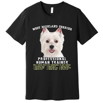 West Highland Terrier Westie Professional Human Trainer Premium T-Shirt