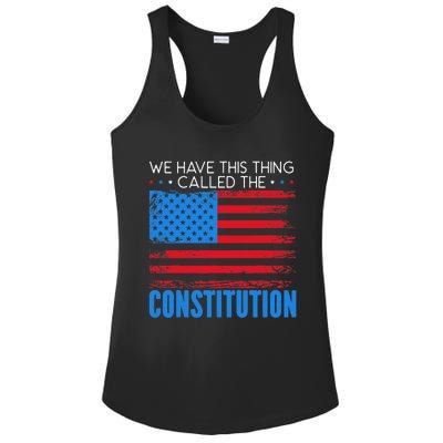 We Have This Thing Called The Constitution Citizenship Day Ladies PosiCharge Competitor Racerback Tank