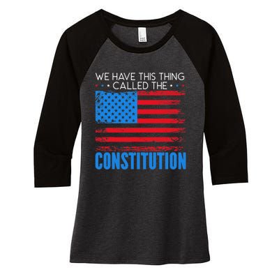 We Have This Thing Called The Constitution Citizenship Day Women's Tri-Blend 3/4-Sleeve Raglan Shirt