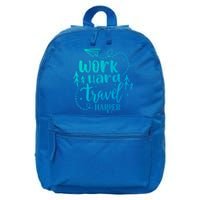 Work Hard Travel Harder Funny Quote Gift 16 in Basic Backpack