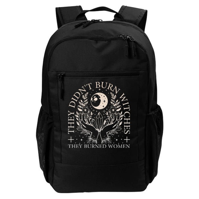 Witchy Halloween They DidnT Burn Witches They Burned Women Daily Commute Backpack