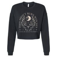 Witchy Halloween They DidnT Burn Witches They Burned Women Cropped Pullover Crew