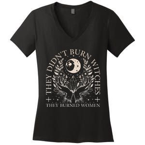 Witchy Halloween They DidnT Burn Witches They Burned Women Women's V-Neck T-Shirt