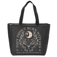 Witchy Halloween They DidnT Burn Witches They Burned Women Zip Tote Bag