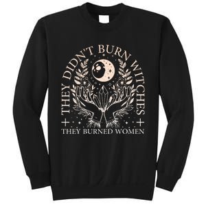 Witchy Halloween They DidnT Burn Witches They Burned Sweatshirt