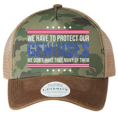 We Have To Protect Our Geniuses We DonT Have Many Of Them Legacy Tie Dye Trucker Hat