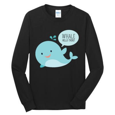 Whale Hello There Tall Long Sleeve T-Shirt