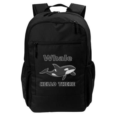 Whale Hello There Killer Whale Funny Orca Lover Daily Commute Backpack