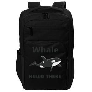 Whale Hello There Killer Whale Funny Orca Lover Tee Impact Tech Backpack