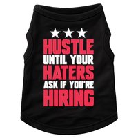 Womens Hustle Until Your Haters Ask If You're Hiring Hustle Doggie Tank
