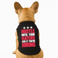 Womens Hustle Until Your Haters Ask If You're Hiring Hustle Doggie Tank