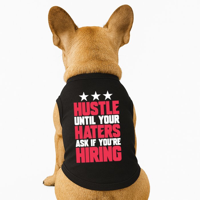 Womens Hustle Until Your Haters Ask If You're Hiring Hustle Doggie Tank