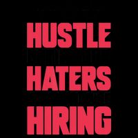 Womens Hustle Until Your Haters Ask If You're Hiring Hustle Mug