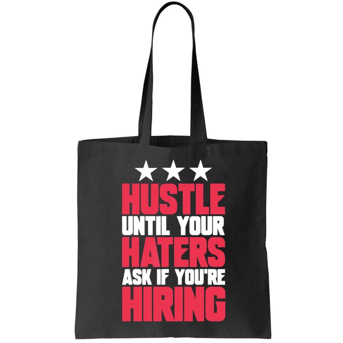 Womens Hustle Until Your Haters Ask If You're Hiring Hustle Bag