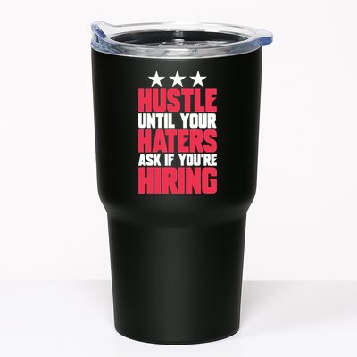 Womens Hustle Until Your Haters Ask If You're Hiring Hustle Tumbler
