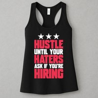 Womens Hustle Until Your Haters Ask If You're Hiring Hustle Womens Tank Top