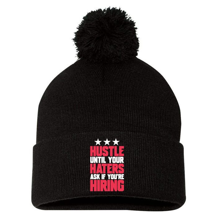 Womens Hustle Until Your Haters Ask If You're Hiring Hustle Pom Pom 12in Knit Beanie