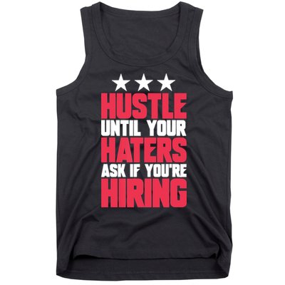 Womens Hustle Until Your Haters Ask If You're Hiring Hustle Tank Top