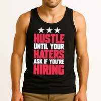 Womens Hustle Until Your Haters Ask If You're Hiring Hustle Tank Top