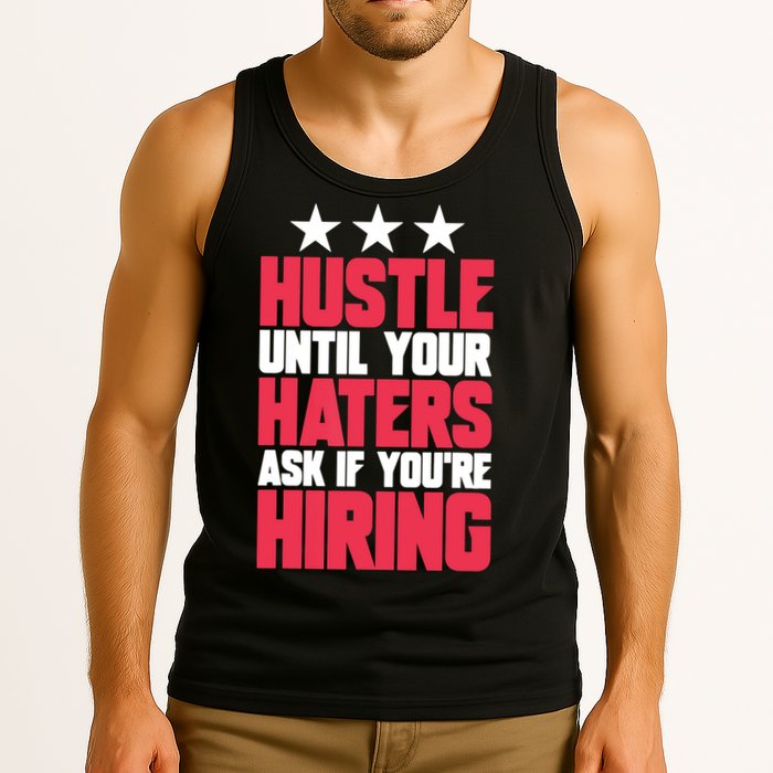 Womens Hustle Until Your Haters Ask If You're Hiring Hustle Tank Top