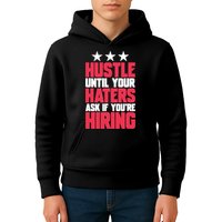 Womens Hustle Until Your Haters Ask If You're Hiring Hustle Kids Hoodie