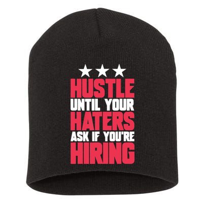Womens Hustle Until Your Haters Ask If You're Hiring Hustle Short Acrylic Beanie