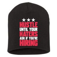 Womens Hustle Until Your Haters Ask If You're Hiring Hustle Short Acrylic Beanie