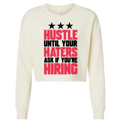 Womens Hustle Until Your Haters Ask If You're Hiring Hustle Cropped Pullover Crew