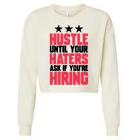 Womens Hustle Until Your Haters Ask If You're Hiring Hustle Cropped Pullover Crew