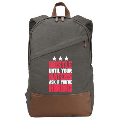 Womens Hustle Until Your Haters Ask If You're Hiring Hustle Cotton Canvas Backpack