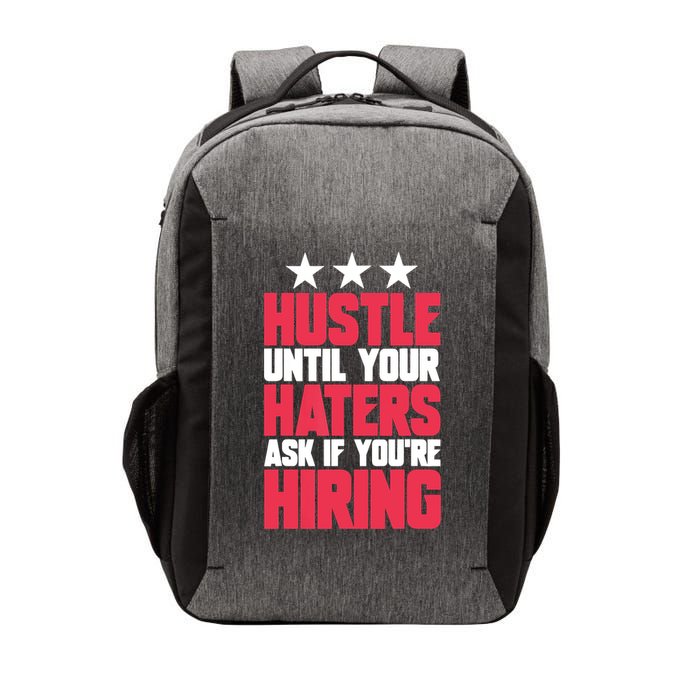 Womens Hustle Until Your Haters Ask If You're Hiring Hustle Vector Backpack