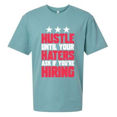 Womens Hustle Until Your Haters Ask If You're Hiring Hustle Sueded Cloud Jersey T-Shirt