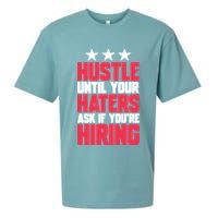 Womens Hustle Until Your Haters Ask If You're Hiring Hustle Sueded Cloud Jersey T-Shirt