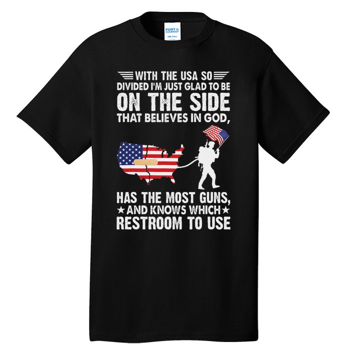 With He Usa So Divide IM Just Glad O Be On He Side Tall T-Shirt