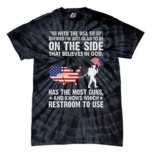 With He Usa So Divide IM Just Glad O Be On He Side Tie-Dye T-Shirt