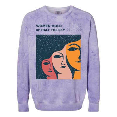 Women Hold Up Half The Sky Colorblast Crewneck Sweatshirt