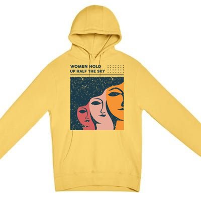 Women Hold Up Half The Sky Premium Pullover Hoodie