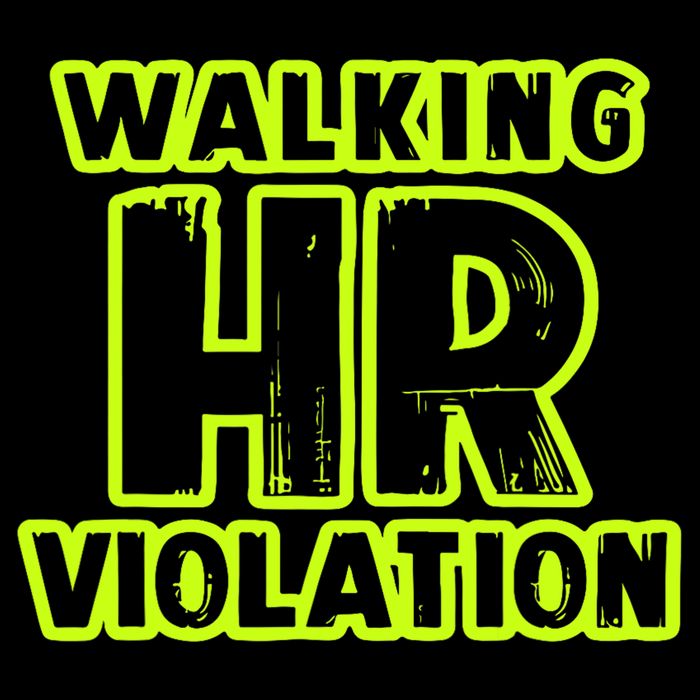 Walking Hr Violation Toddler T-Shirt
