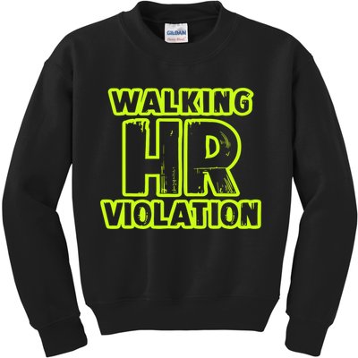 Walking Hr Violation Kids Sweatshirt