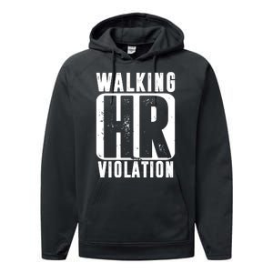 Walking HR Violation Funny Performance Fleece Hoodie